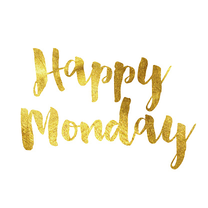 Clip Art Happy Monday Clipart happy monday clip art vector images illustrations istock gold foil message illustration