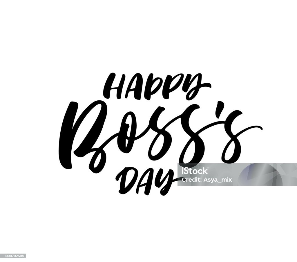 Happy Boss's day card. Happy Boss's day phrase. Ink illustration. Modern brush calligraphy. Isolated on white background. Boss's Day stock vector
