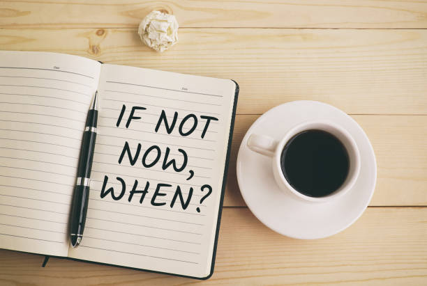 istock If not now, When - Life Quote 1000946180