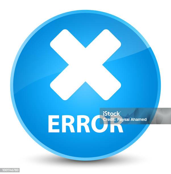 Error Elegant Cyan Blue Round Button Stock Illustration - Download ...