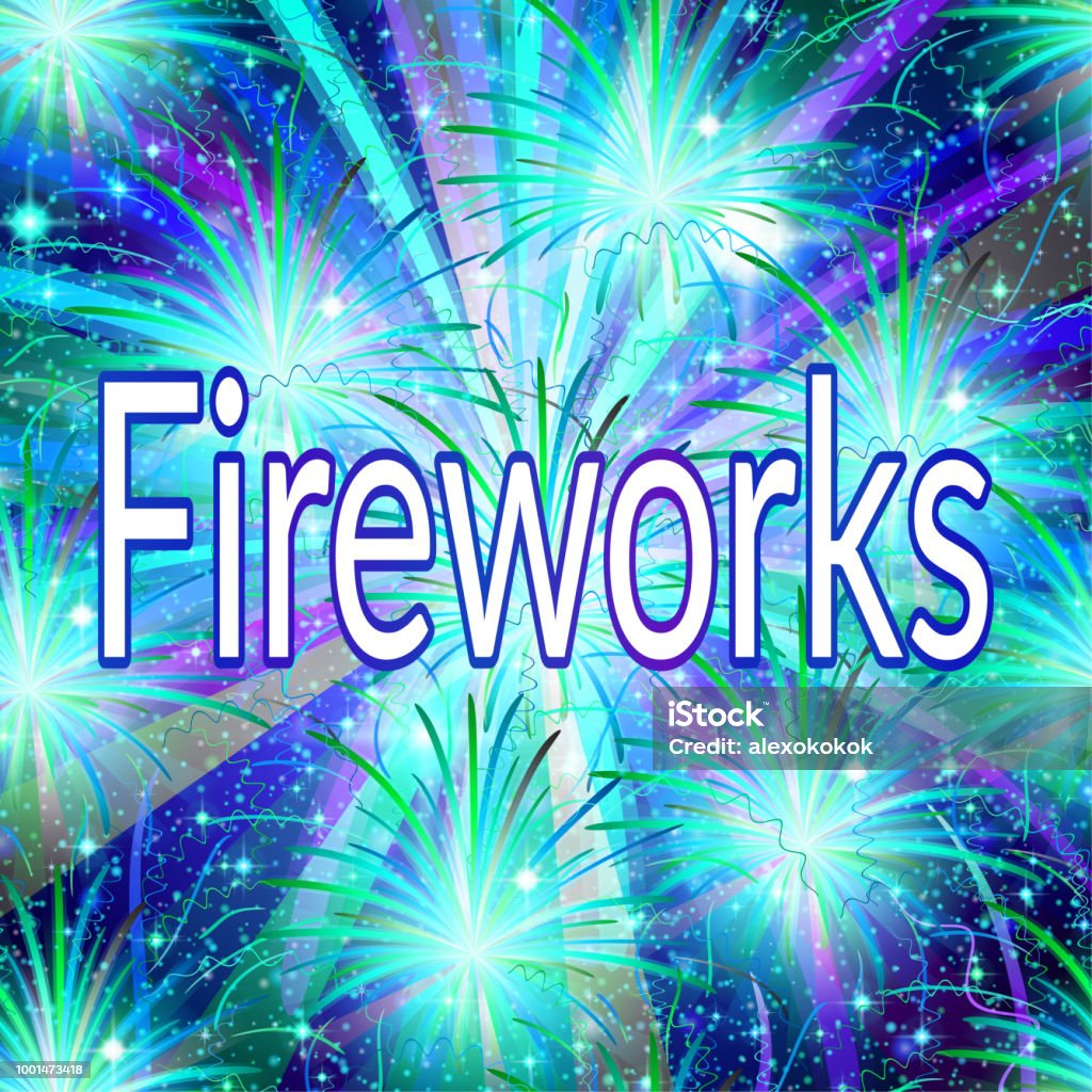 Firework, Holiday Background Holiday Background with Various Colorful Fireworks, Sparks and Flashes. Eps10, Contains Transparencies. Vector Abstract stock vector