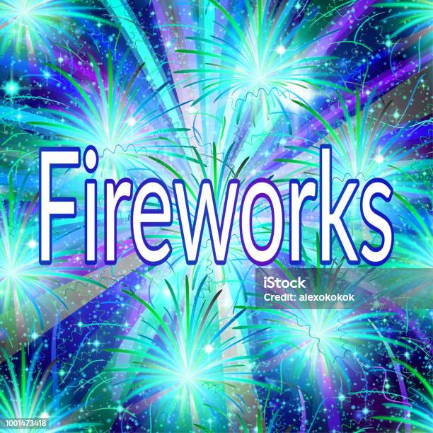 Firework Holiday Background Stock Illustration - Download Image Now - Abstract, Backgrounds, Blue