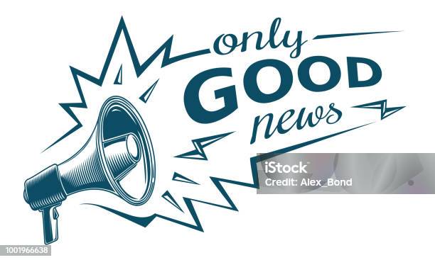 Only Good News Sign With Megaphone Stock Illustration - Download Image Now - Good News, Megaphone, Retro Style