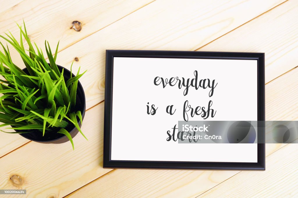 Inspiration quote Decoration Life quote - Everyday is a fresh start Motivation Stock Photo