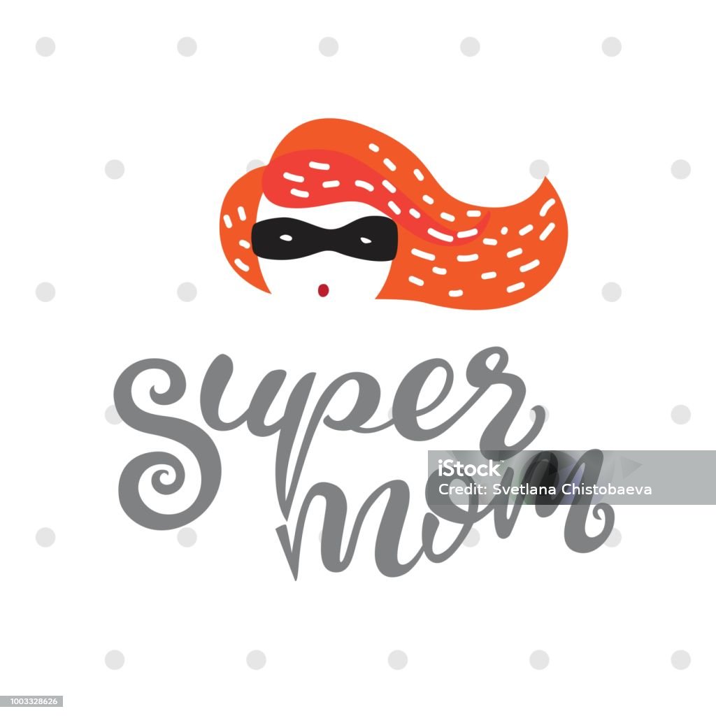 Super Mom hero Vector illustration Super Mom hero.  Hand-drawn text Super mom. Mother's day greeting card. Supermom stock vector