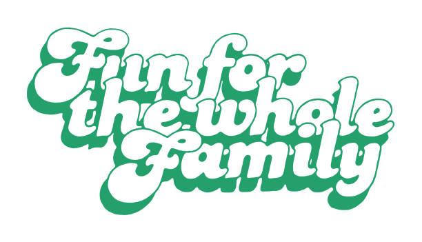 Fun For The Whole Family Fun For The Whole Family family word art stock illustrations