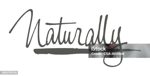 But Naturally Naturally Stock Illustration - Download Image Now - Calligraphy, Color ...