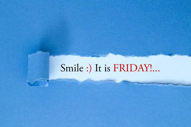 Smile, it is Friday written under torn paper.