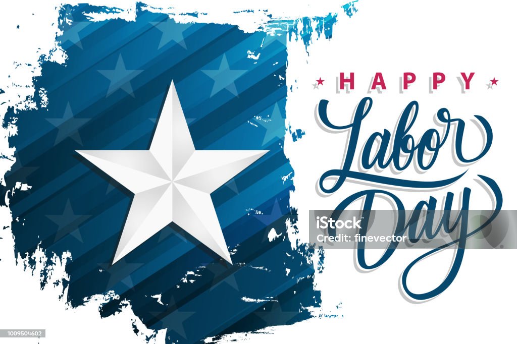 USA Happy Labor Day celebrate banner with silver star on brush stroke background and hand lettering text Happy Labor Day. United States national holiday. USA Happy Labor Day celebrate banner with silver star on brush stroke background and hand lettering text Happy Labor Day. United States national holiday vector illustration. Labor Day - North American Holiday stock vector