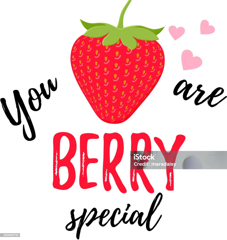 You are berry special, quote design. Vector illustration. You are berry special. Vector. Pun with strawberry, quote design. Cute banner. It can be used for t-shirt, poster, card print, mug, phone case etc. Cute stock vector