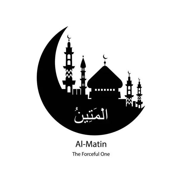 Vector illustration of Al Matin Allah name in Arabic writing against of mosque illustration. Arabic Calligraphy. The name of Allah or the Name of God in translation of meaning in English