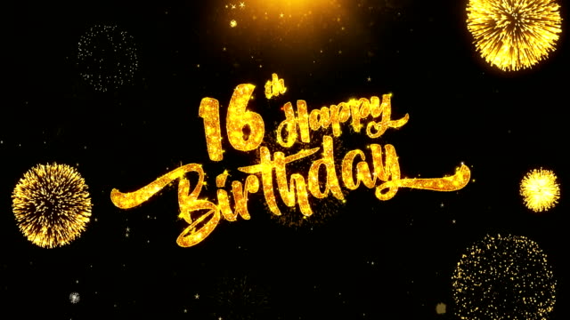 16th Happy Birthday Text Greeting and Wishes card Made from Glitter Particles From Golden Firework display on Black Night Motion Background. for celebration, party, greeting card, invitation card.
