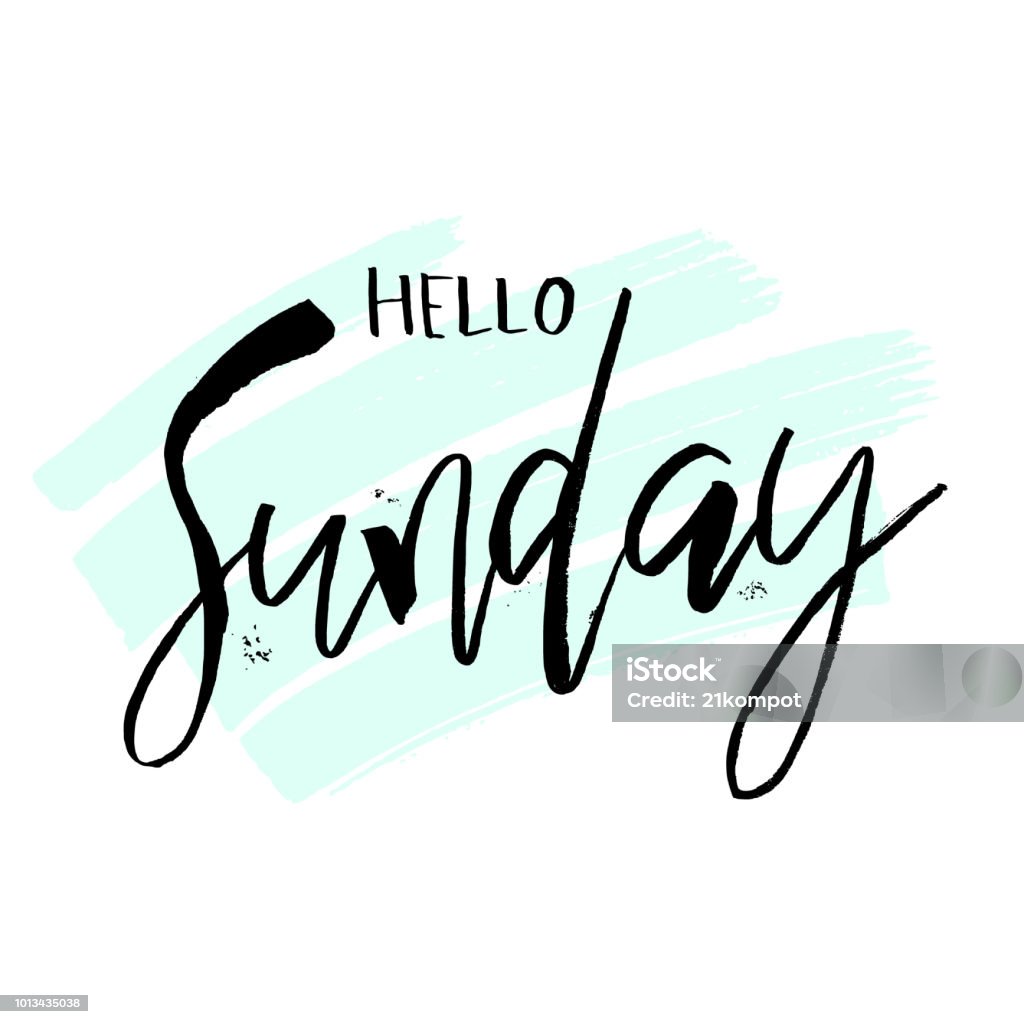 Hello Sunday. Funny morning handwritten lettering quote for calendars, posters, t-shirt, prints, cards, banners. Vector typographic element for your design Sunday stock vector