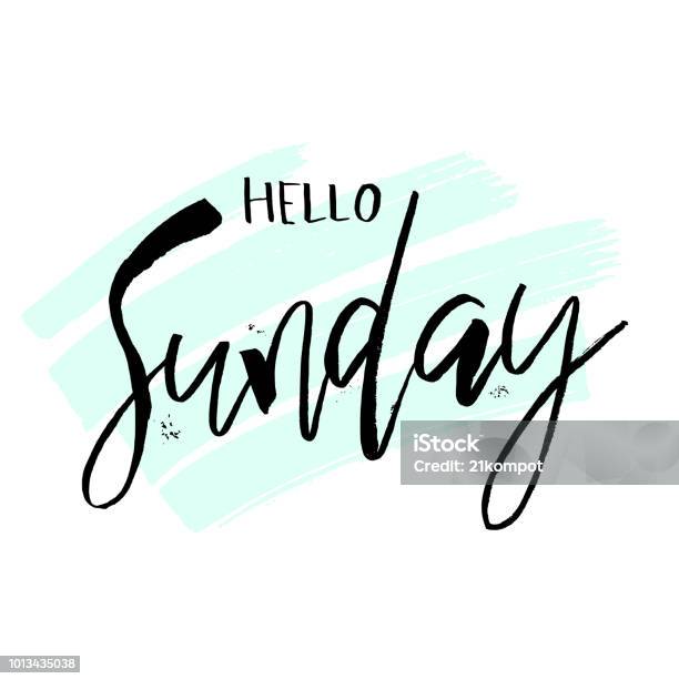 Hello Sunday Funny Morning Handwritten Lettering Quote For Calendars Posters Tshirt Prints Cards Banners Vector Typographic Element For Your Design Stock Illustration - Download Image Now