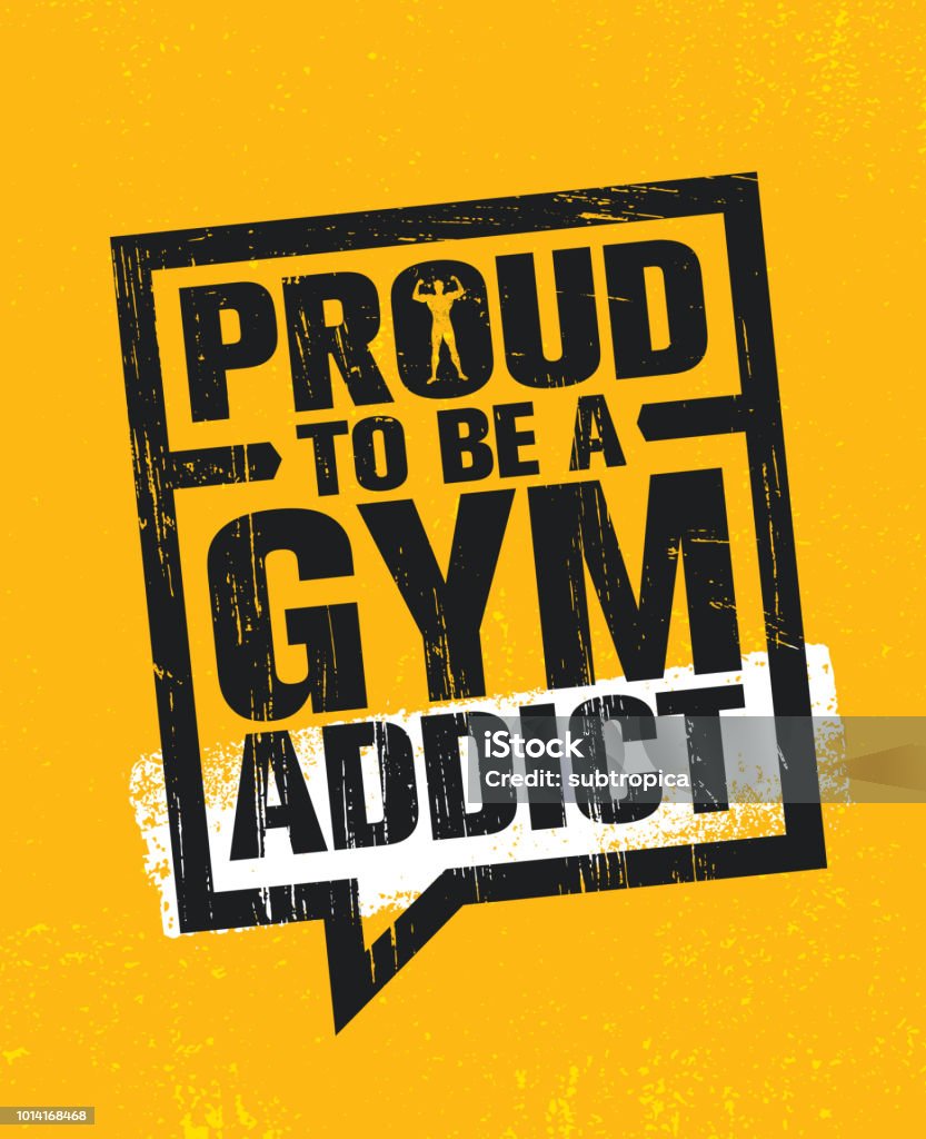 Proud To Be A Gym Addict Fitness Gym Muscle Workout Motivation ...