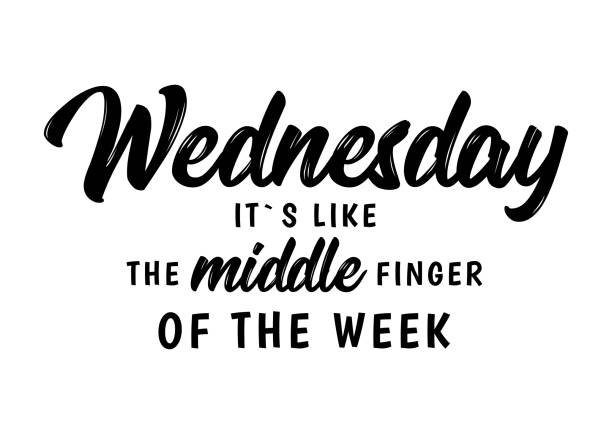 Wednesday Funny Quote Stock Illustration - Download Image Now - Wednesday,  Typescript, Alphabet - iStock