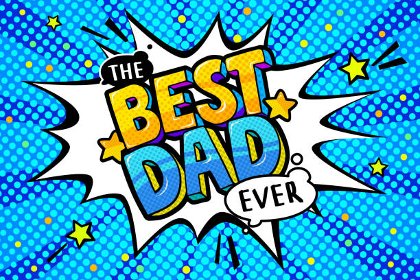 ilustrações de stock, clip art, desenhos animados e ícones de best dad message in sound speech bubble - humor book fun human age