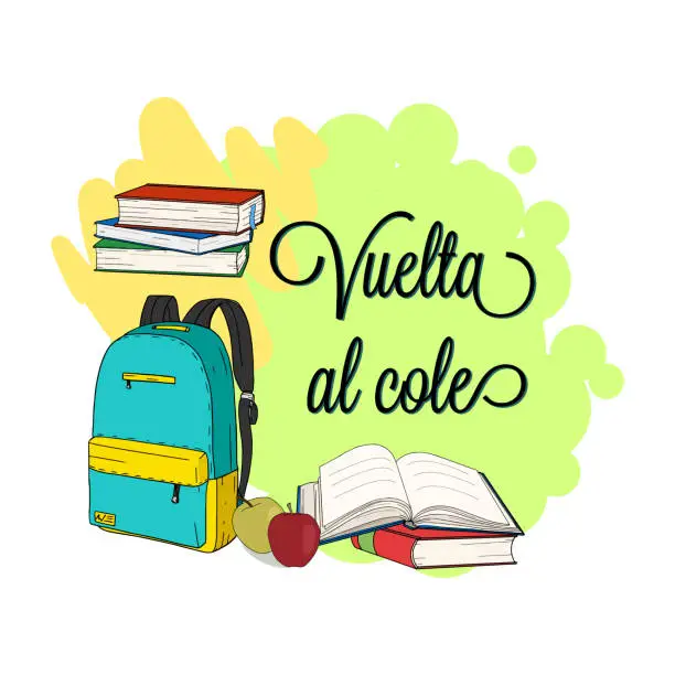 Vector illustration of Vuelta al cole, Back to school in spanish. Back to school poster, education background, flyer template. Back to school inscription with backpack, books and apples on the colorfull background.