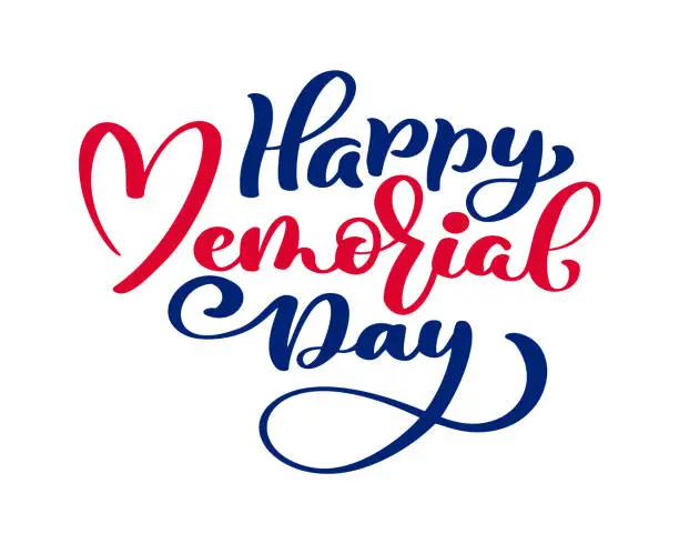 Vector illustration of Vector Happy Memorial Day card. Calligraphy text in heart. National american holiday illustration. Festive poster or banner with hand lettering