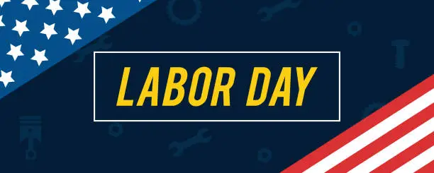 Vector illustration of Labor Day Banner Vector illustration. Labor day with American flag on blue background.