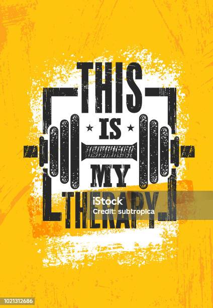This Is My Therapy Fitness Muscle Workout Motivation Quote Poster Vector Concept Inspiring Gym Creative Illustration Stock Illustration - Download Image Now