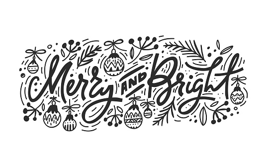 Christmas and New Year calligraphy phrase Merry And Bright. Modern lettering for cards, posters, t-shirts, etc. with handdrawn elements.