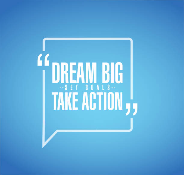 dream big, set, goals, take action line quote message concept vector art illustration