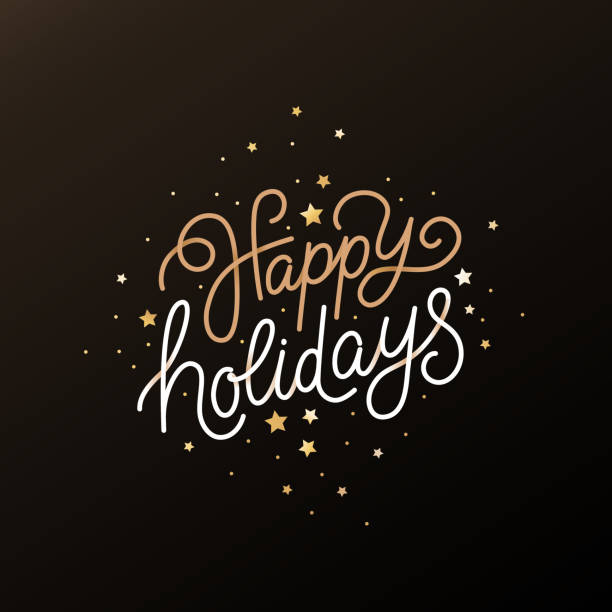 Happy holidays - greeting card with hand-lettering text in calligraphic style Happy holidays - greeting card with hand-lettering text in calligraphic style  - vector illustration for greeting card, banner, advertising, poster, invitation happy holidays short phrase stock illustrations