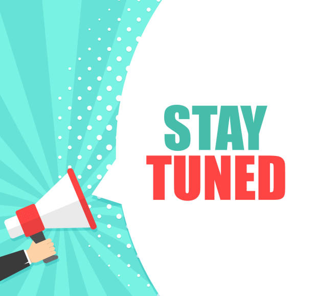 Male hand holding megaphone with Stay tuned speech bubble. Loudspeaker. Banner for business, marketing and advertising. Vector illustration. Male hand holding megaphone with Stay tuned speech bubble. Loudspeaker. Banner for business, marketing and advertising. Vector illustration stay tuned concept stock illustrations