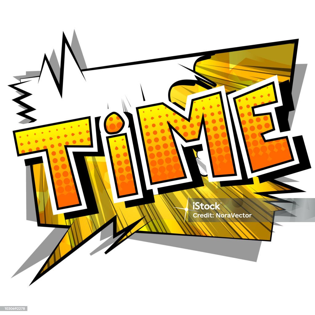 Time. Word Time Comic Book Style Word Stock Illustration - Download Image Now ...