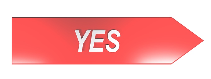 The write YES in white letters on a red arrow pointing to the right, on white background - 3D rendering illustration