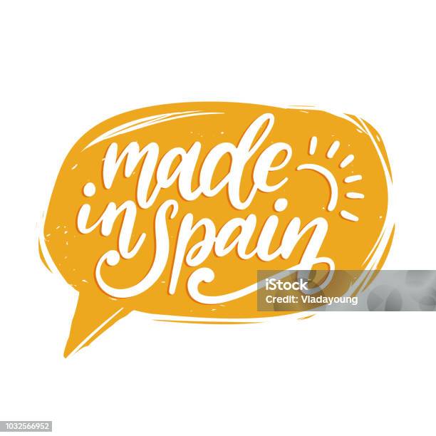 Ilustración de Made In Spain Vector Mano Deletreado Inscripción Caligráfica En La Burbuja Del Discurso y más Vectores Libres de Derechos de Hablar