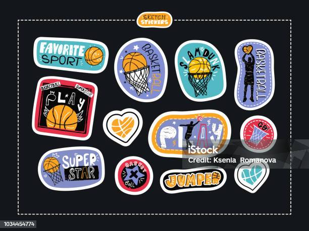 Set Sketch Stickers Fashion Hand Drawing Illustrations For Basketball Print Design For Boy For Textiles Scrapbook Slogan Sport Typography Play Super Star Slam Dunk Love Motivation Stock Illustration - Download Image Now