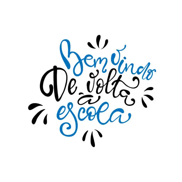 Vector illustration of Bem vindo de volta à escola - Welcome back to School in brazilian portuguese greeting card with typographic design lettering.