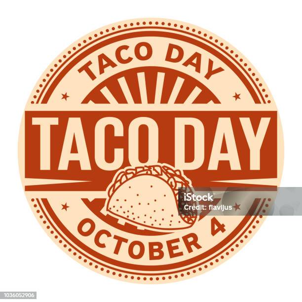 Taco Day October 4 Stock Illustration - Download Image Now - Taco, Day, National Landmark