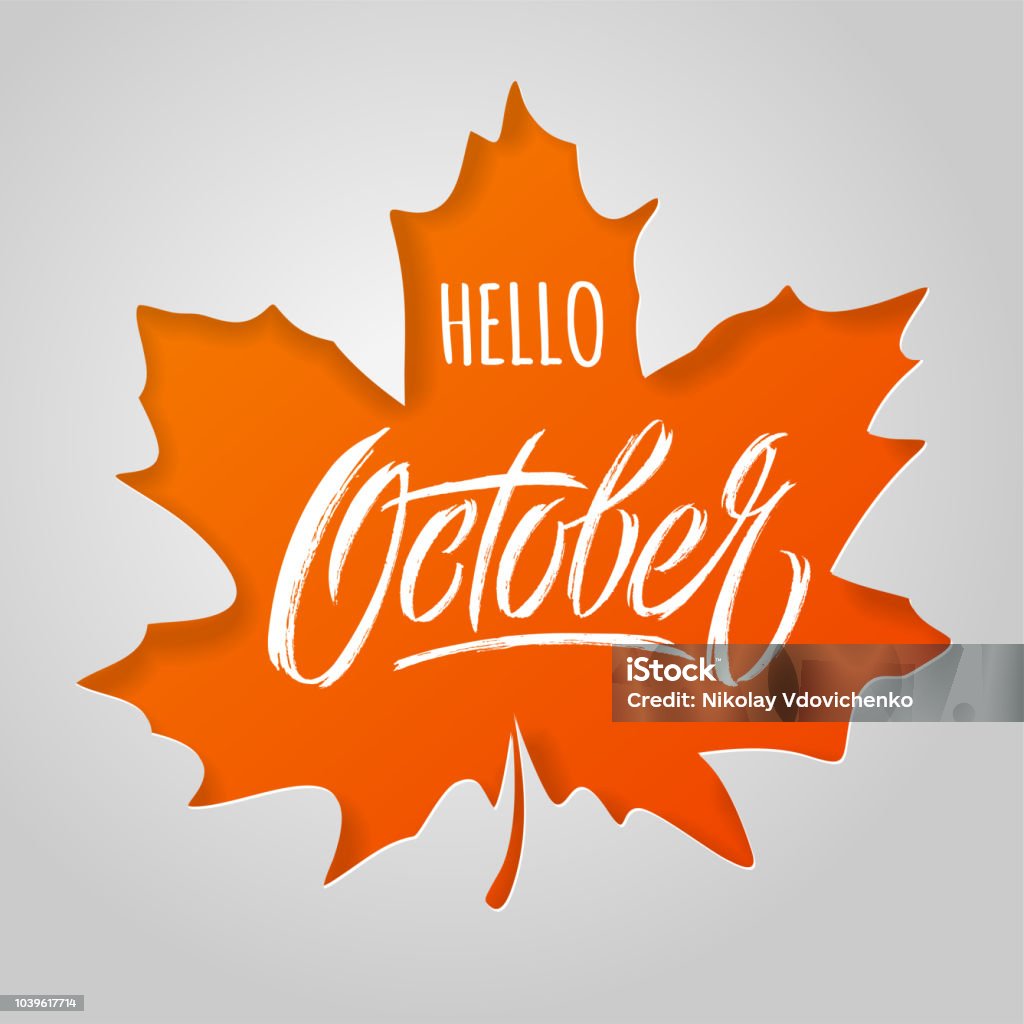 Hello October lettering with maple leaf on light background. Paper cut style. Modern brush calligraphy. Autumn banner. Vector typography for social media banner, greeting card, poster, flyer. Hello October lettering with maple leaf on light background. Paper cut style. Modern brush calligraphy. Autumn banner. Vector typography for social media banner, greeting card, poster, flyer. EPS10 October stock vector