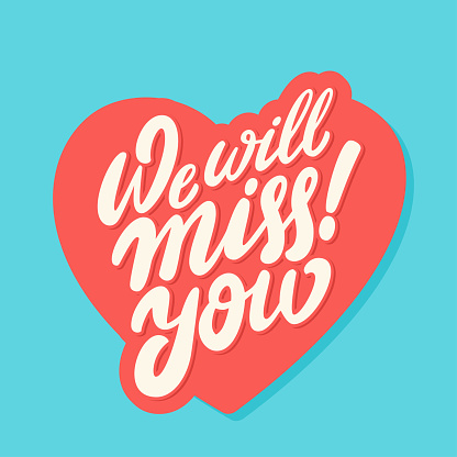 We will miss you. Farewell card. Vector lettering. Vector hand drawn illustration.