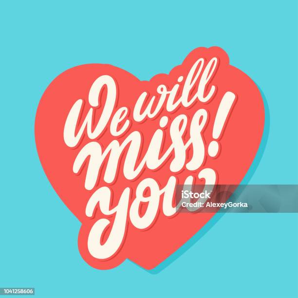 We Will Miss You Farewell Card Stock Illustration - Download Image Now - Miss You - Short Phrase, Will - Legal Document, Loneliness