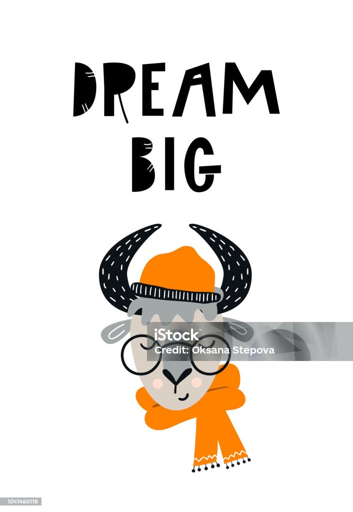 Dream big - Cute hand drawn nursery poster with cartoon bull character in hat and glasses and hand drawn lettering. Dream big - Cute hand drawn nursery poster with cartoon bull character in hat and glasses and hand drawn lettering. Vector illustration in scandinavian style. Bull - Animal stock vector