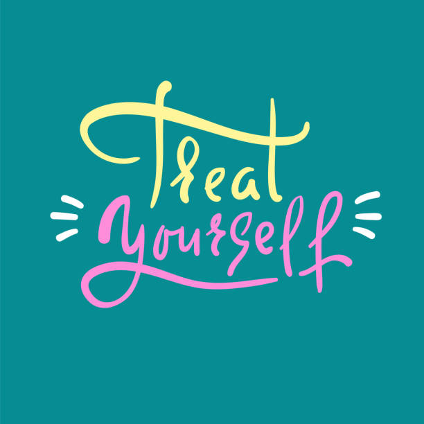 Treat yourself - inspire and motivational quote. Hand drawn beautiful lettering. Print for inspirational poster, t-shirt, bag, cups, card, flyer, sticker, badge. Elegant calligraphy sign Treat yourself - inspire and motivational quote. Hand drawn beautiful lettering. Print for inspirational poster, t-shirt, bag, cups, card, flyer, sticker, badge. Elegant calligraphy sign indulgence stock illustrations