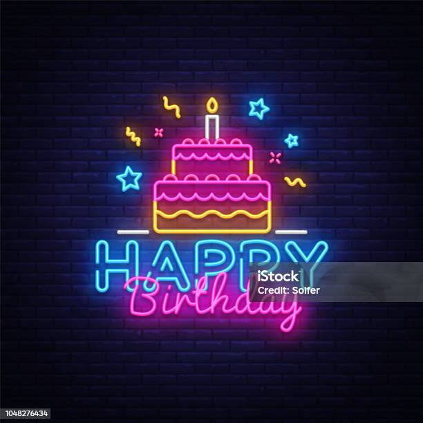 Happy Birthday Neon Text Vector Happy Birthday Neon Sign Design Template Modern Trend Design Night Neon Signboard Night Bright Advertising Light Banner Light Art Vector Illustration Stock Illustration - Download Image Now