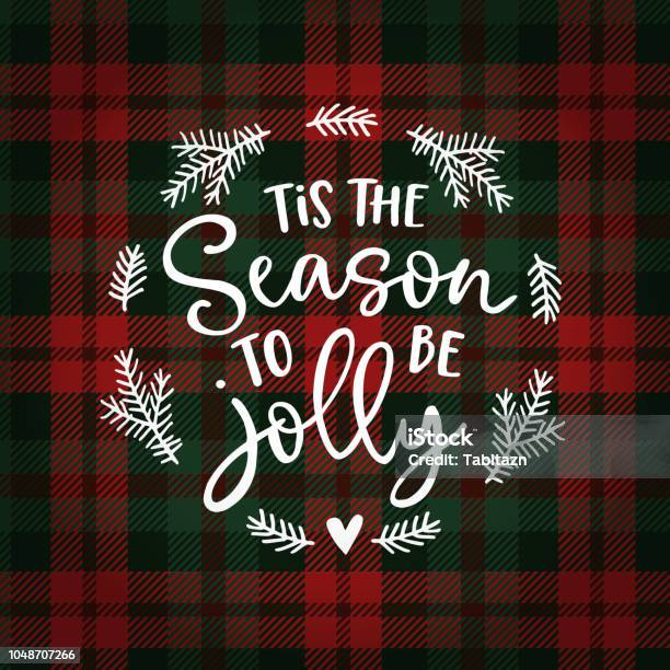 Tis The Season To Be Jolly Christmas Greeting Card Invitation With Fir Tree Wreath Hand Lettered White Text Over Tartan Checkered Plaid Winter Vector Calligraphy Illustration Background Stock Illustration - Download Image Now