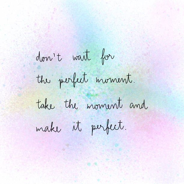 istock Don’t wait for the perfect moment Take the moment and make it perfect 1050630870