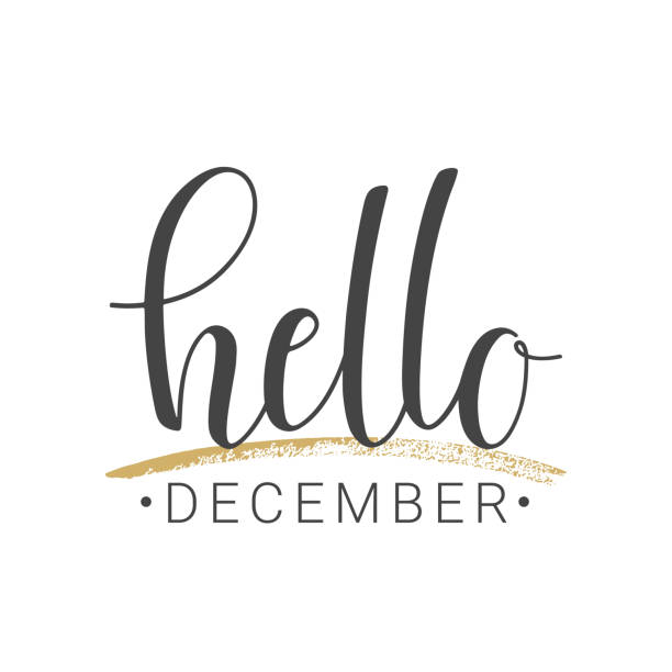 Handwritten lettering of Hello December on white background Vector illustration. Handwritten lettering of Hello December. Objects isolated on white background. december stock illustrations