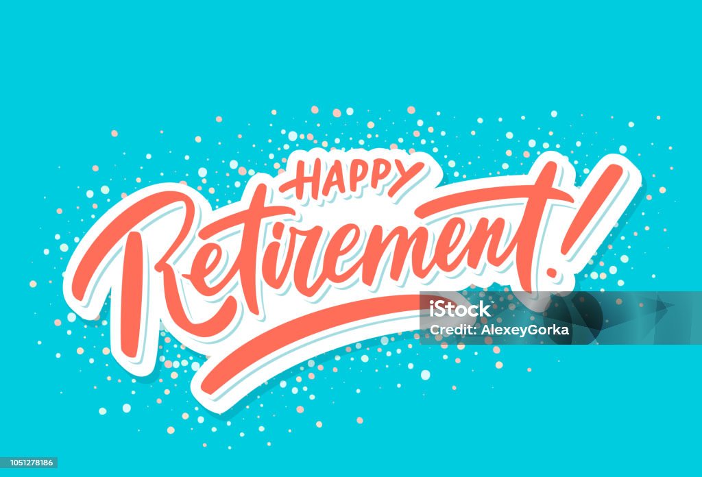 Happy retirement. Party invitation. Happy retirement. Party invitation. Hand lettering. Vector hand drawn illustration. Retirement stock vector