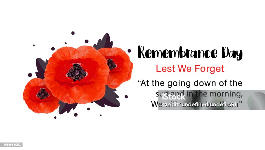 Remembrance Day vector card. Lest We forget. Anzac Day vector poster. Lest We forget. Realistic Red Poppy flower - a symbol of International Day of Remembrance. Vector Illustration EPS 10 file. Remembrance Day stock vector Remembrance Day vector card. Lest We forget. Anzac Day vector poster. Lest We forget. Realistic Red Poppy flower - a symbol of International Day of Remembrance. Vector Illustration EPS 10 file. Remembrance Day stock vector