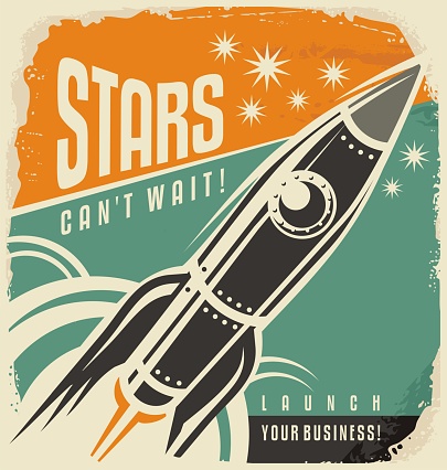 Retro poster with rocket launch. Stars can not wait creative vintage concept. Business start up motivational flyer layout. Promotional banner with spaceship in the sky.