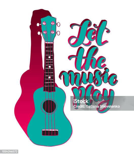 Calligraphic Inscription Let The Music Play With Ukulele Or Guitar Music Stamp Logo Poster Stock Illustration - Download Image Now