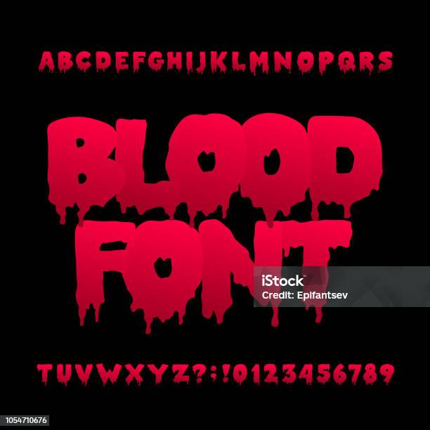 Blood Alphabet Font Hand Drawn Halloween Letters And Numbers Stock Illustration - Download Image Now