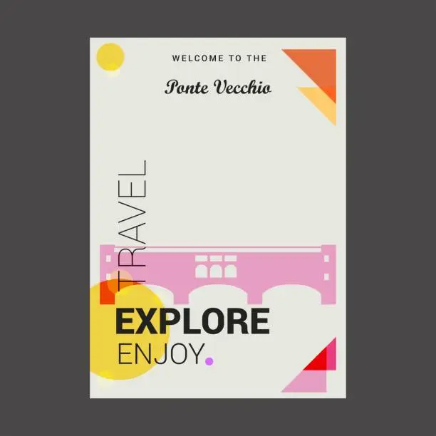 Vector illustration of Welcome to The Ponte Vecchio, Italy Explore, Travel Enjoy Poster Template